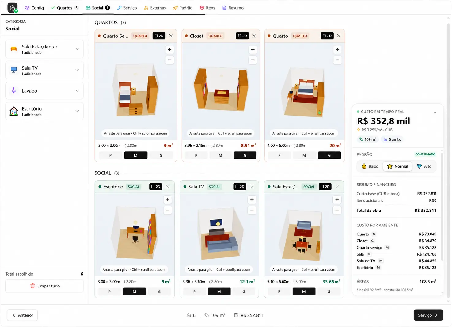 Passo 2 — montagem da casa cômodo a cômodo, com padrão de acabamento, metragem e custo total atualizados em tempo real