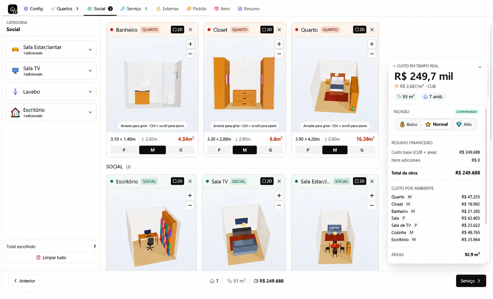 Tela principal do simulador: os cômodos da casa em 3D — banheiro, closet, quarto, escritório, sala de TV e sala de estar — com metragem e padrão de acabamento de cada um, e o painel lateral com o custo em tempo real de R$ 249,7 mil, o resumo financeiro e o custo por ambiente